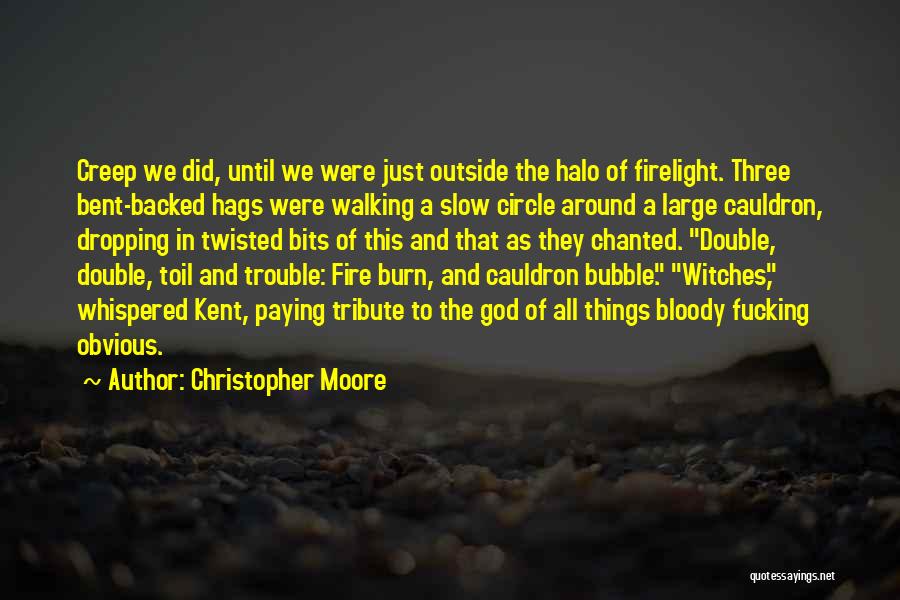 Cauldron Quotes By Christopher Moore