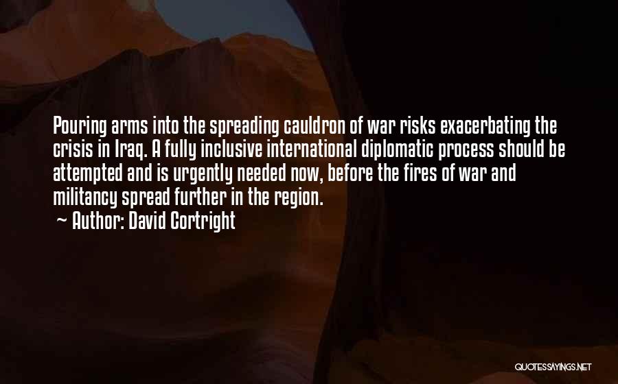 Cauldron Quotes By David Cortright