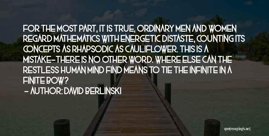 Cauliflower Quotes By David Berlinski