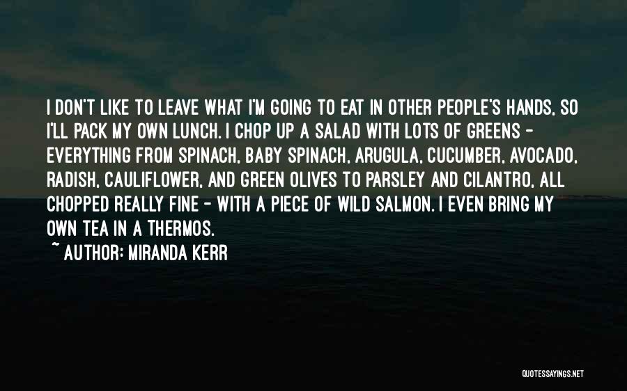 Cauliflower Quotes By Miranda Kerr