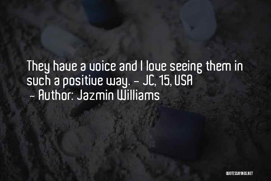 Caumartin Opera Quotes By Jazmin Williams