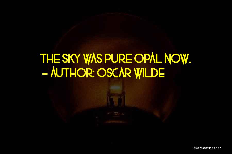 Caumartin Opera Quotes By Oscar Wilde