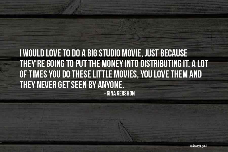 Causal Relationship Quotes By Gina Gershon Causal Relationship Quotes By Gina Gershon