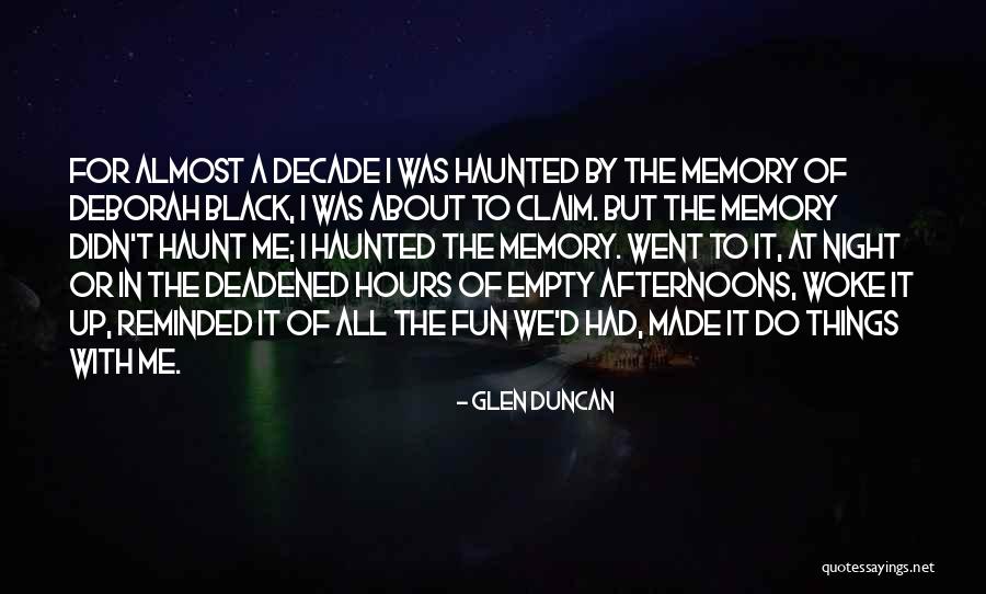 Causalidade Quotes By Glen Duncan Causalidade Quotes By Glen Duncan