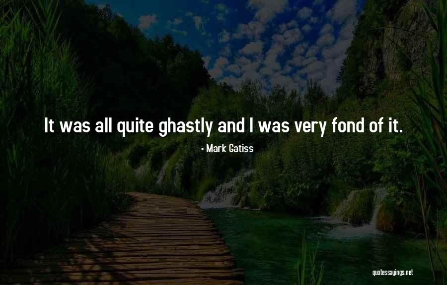 Causalidade Quotes By Mark Gatiss Causalidade Quotes By Mark Gatiss