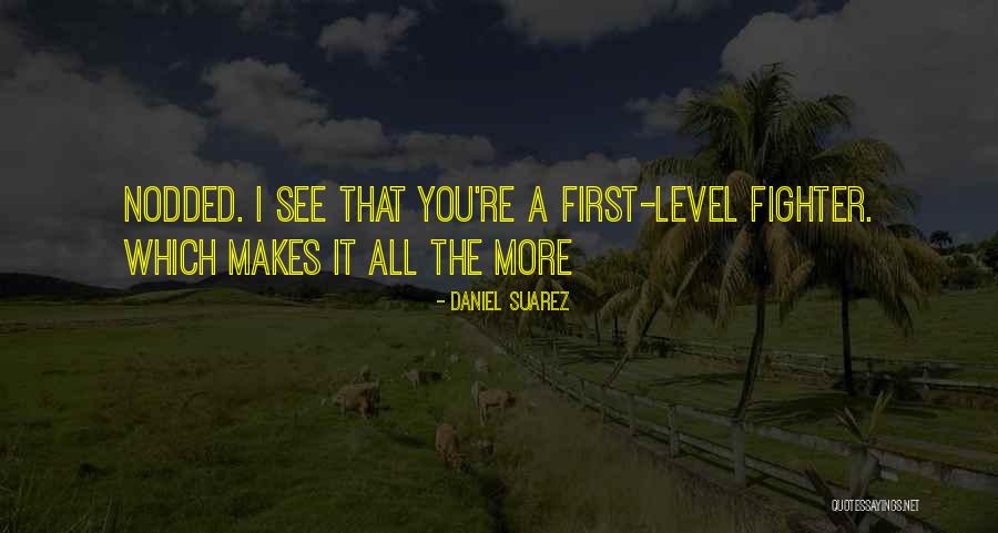 Causally Effective Quotes By Daniel Suarez