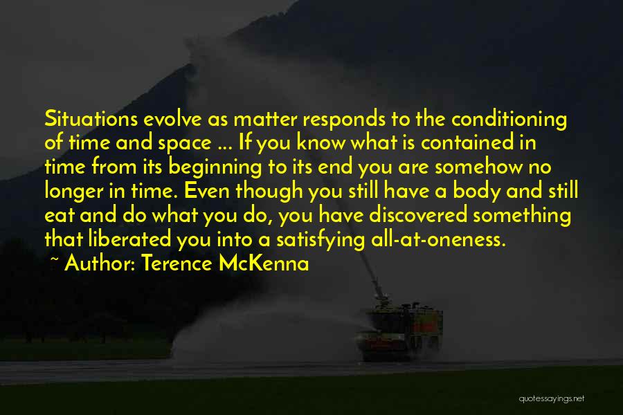 Causas De La Quotes By Terence McKenna