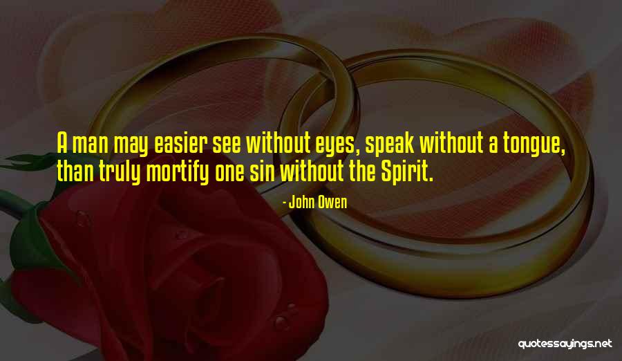 Causas Y Quotes By John Owen Causas Y Quotes By John Owen