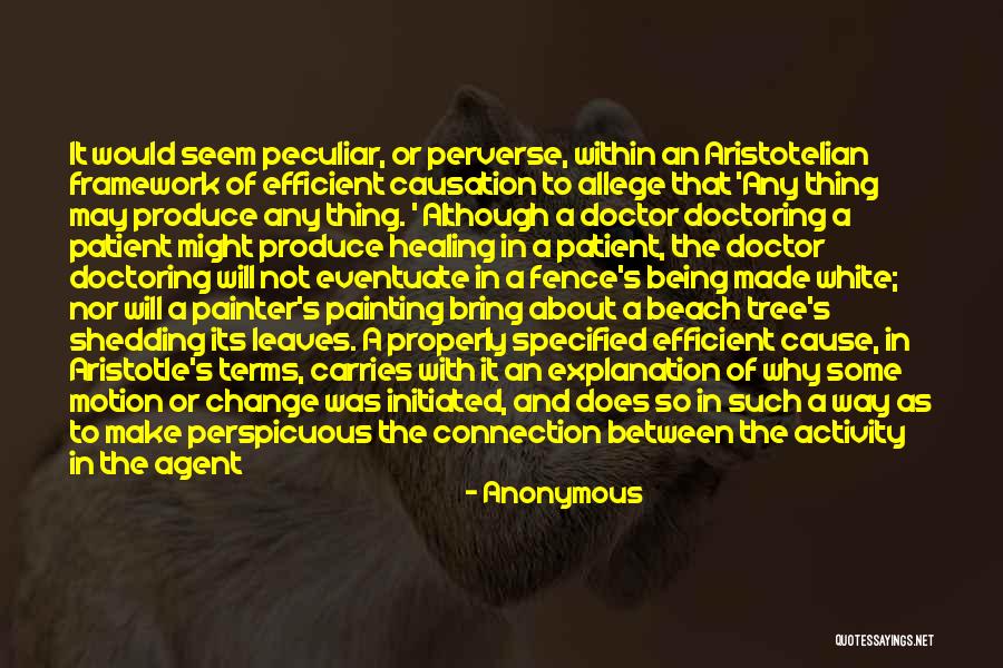 Causation Quotes By Anonymous Causation Quotes By Anonymous