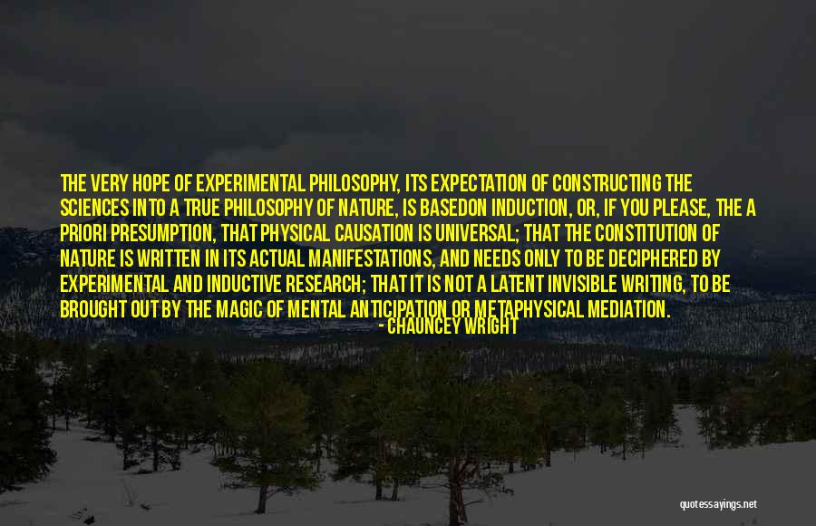 Causation Quotes By Chauncey Wright