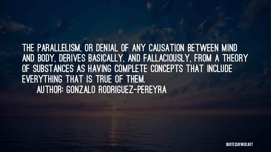 Causation Quotes By Gonzalo Rodriguez-Pereyra