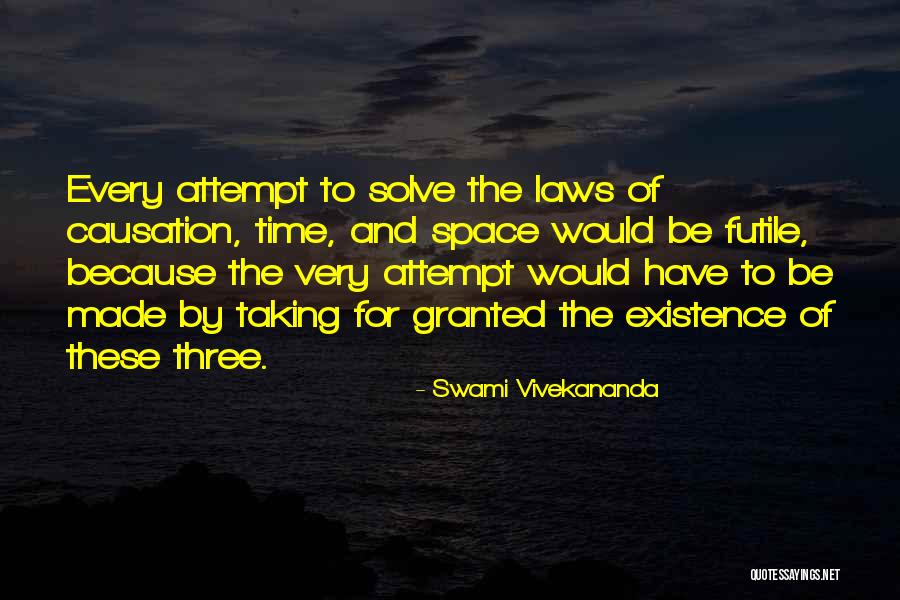 Causation Quotes By Swami Vivekananda