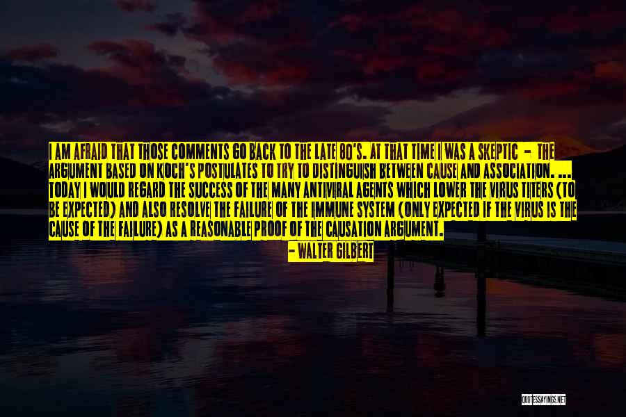 Causation Quotes By Walter Gilbert Causation Quotes By Walter Gilbert