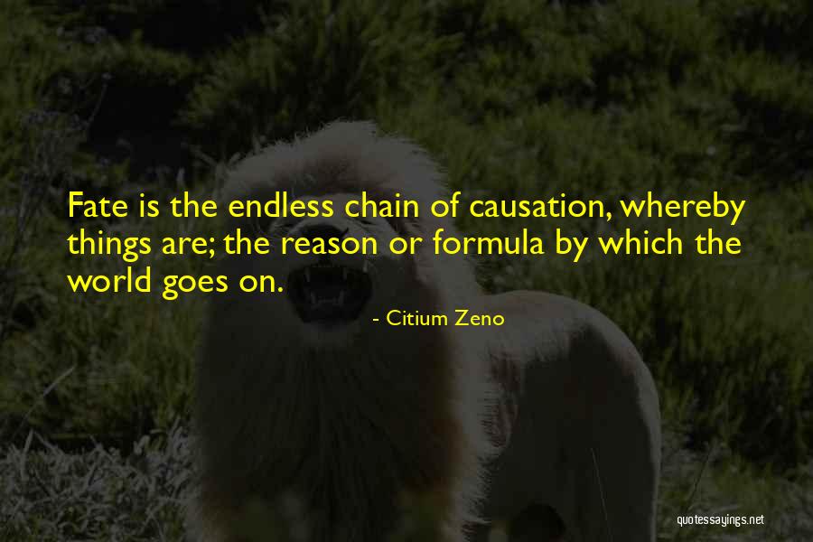 Causation Versus Quotes By Citium Zeno Causation Versus Quotes By Citium Zeno