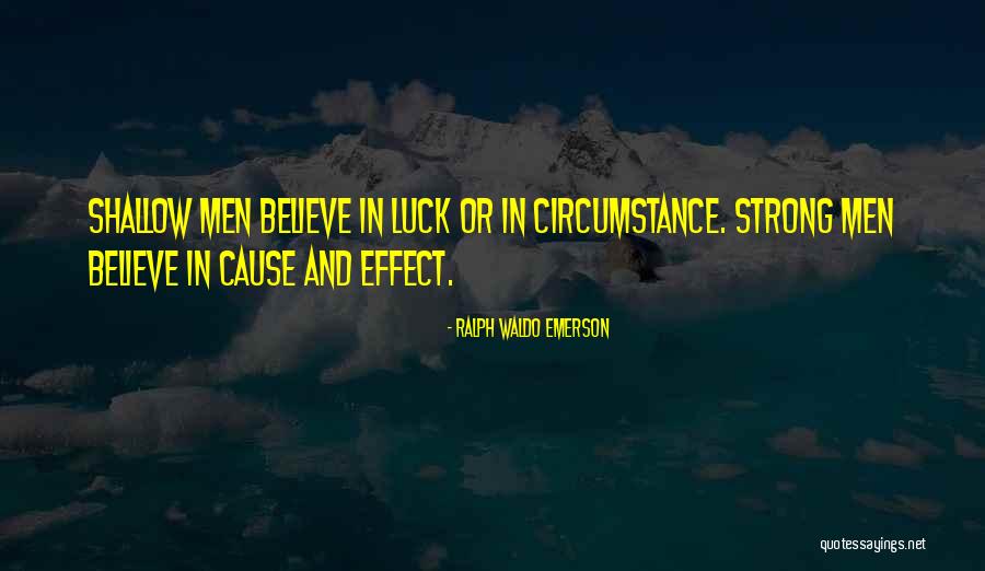 Causation Versus Quotes By Ralph Waldo Emerson Causation Versus Quotes By Ralph Waldo Emerson