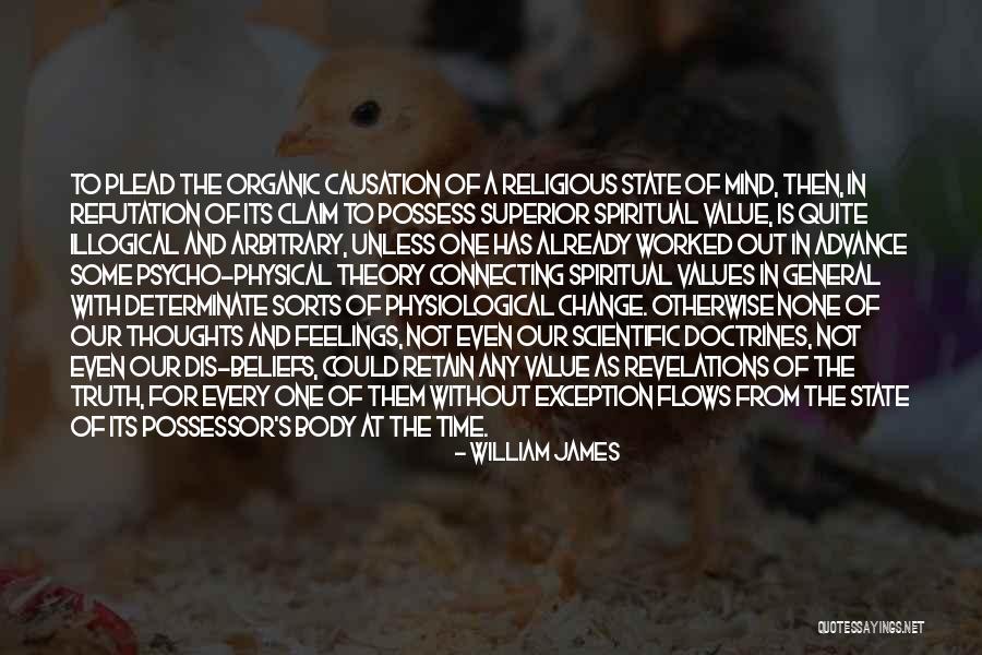 Causation Versus Quotes By William James Causation Versus Quotes By William James