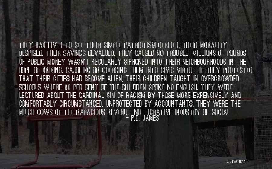 Causative Exercises Quotes By P.D. James Causative Exercises Quotes By P.D. James