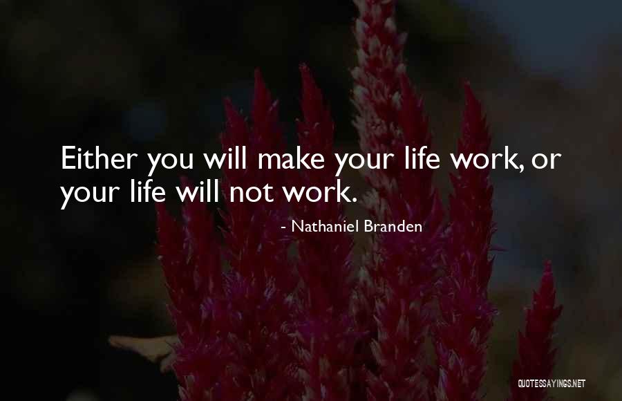 Causative Factors Quotes By Nathaniel Branden Causative Factors Quotes By Nathaniel Branden