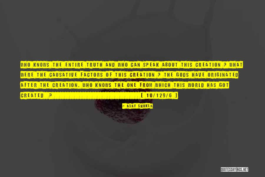 Causative Have Quotes By Ajay Shukla Causative Have Quotes By Ajay Shukla