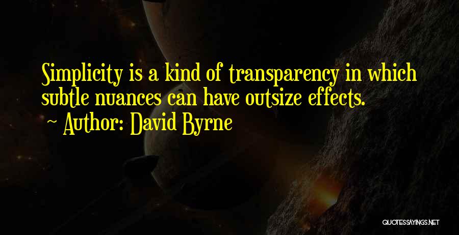 Cause And Effect Quotes By David Byrne