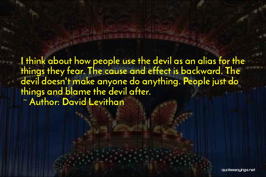 Cause And Effect Quotes By David Levithan