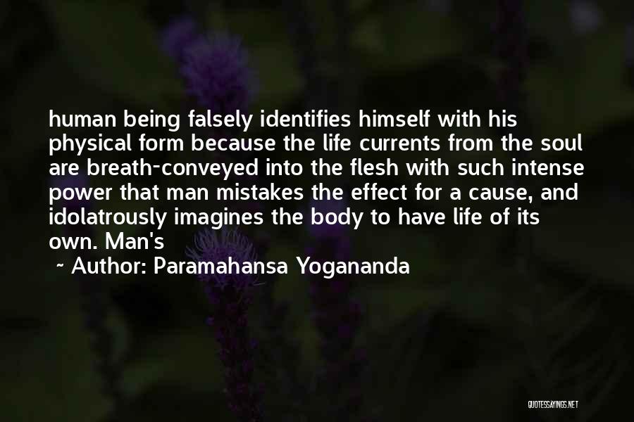 Cause And Effect Quotes By Paramahansa Yogananda