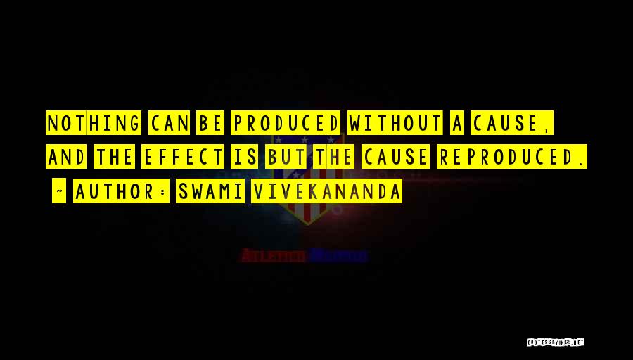 Cause And Effect Quotes By Swami Vivekananda