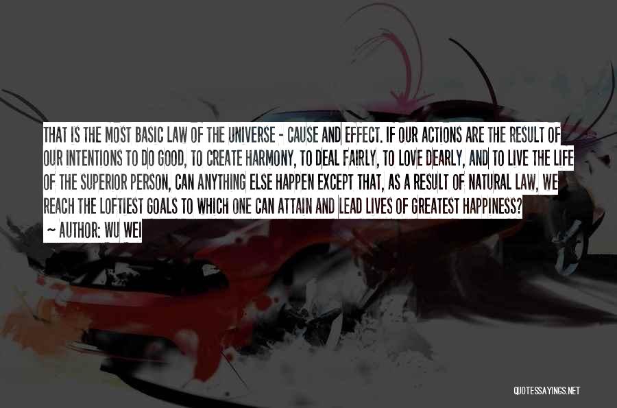 Cause And Effect Quotes By Wu Wei