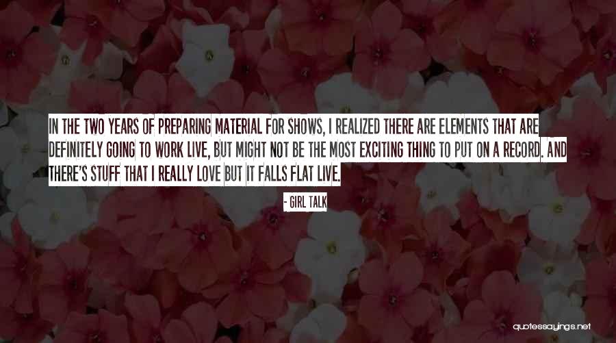 Cause And Effect Quote Quotes By Girl Talk Cause And Effect Quote Quotes By Girl Talk