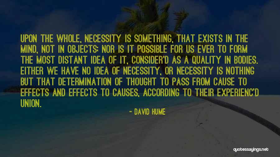 Cause And Effects Quotes By David Hume