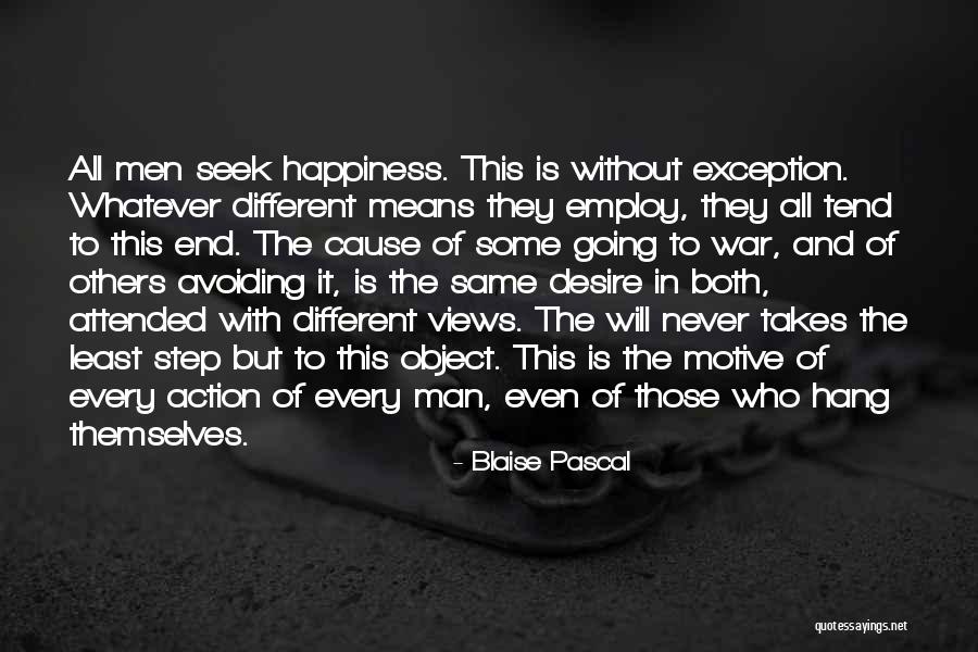 Cause Happiness Quotes By Blaise Pascal