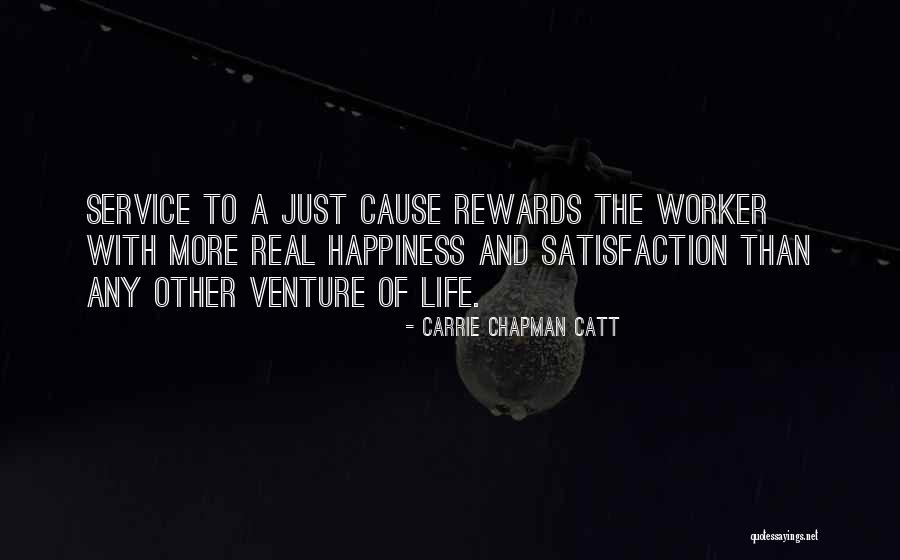 Cause Happiness Quotes By Carrie Chapman Catt