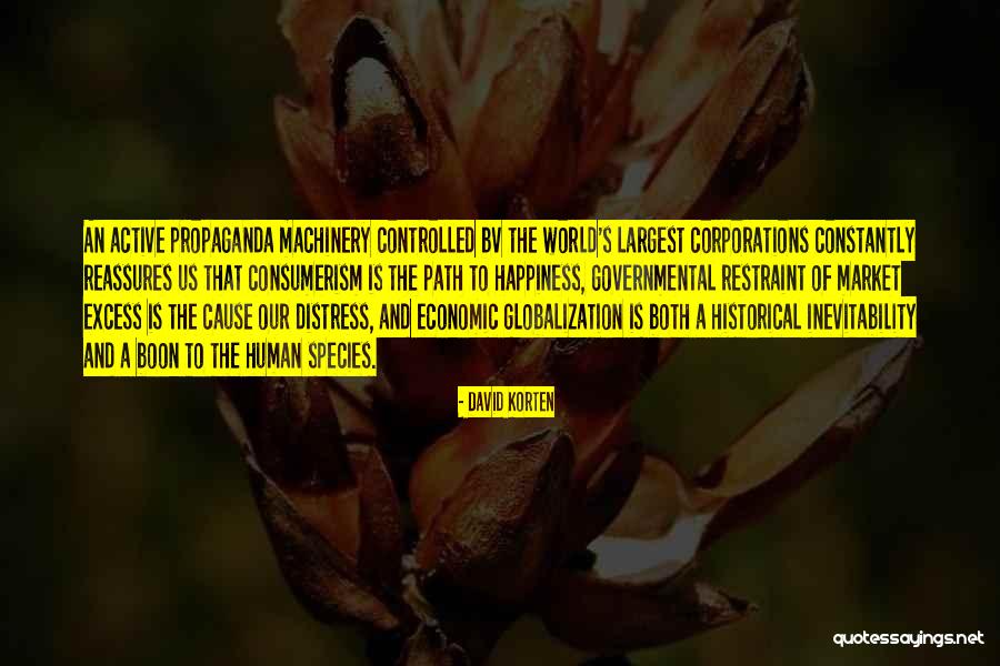 Cause Happiness Quotes By David Korten Cause Happiness Quotes By David Korten
