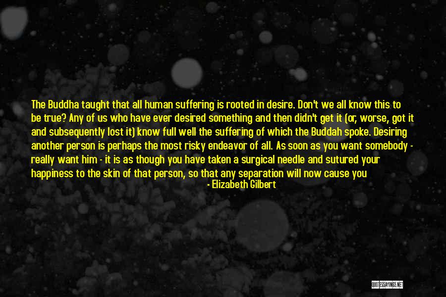 Cause Happiness Quotes By Elizabeth Gilbert Cause Happiness Quotes By Elizabeth Gilbert