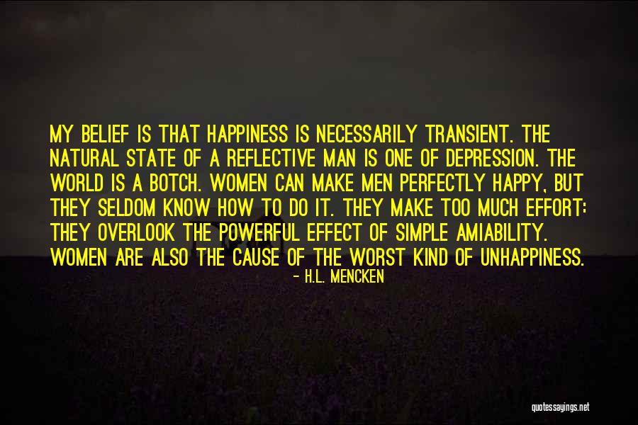 Cause Happiness Quotes By H.L. Mencken Cause Happiness Quotes By H.L. Mencken