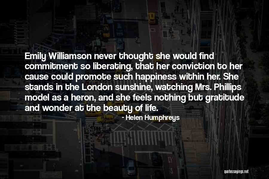 Cause Happiness Quotes By Helen Humphreys Cause Happiness Quotes By Helen Humphreys