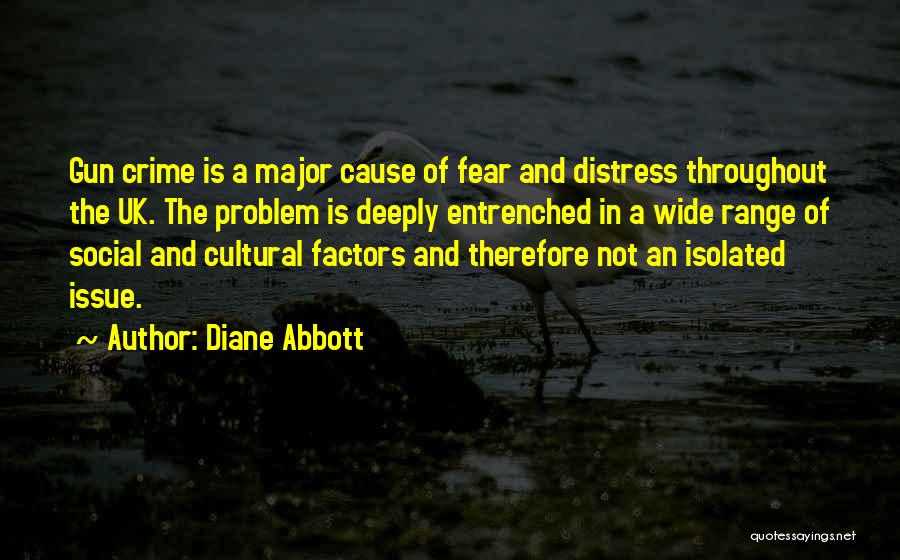 Cause Of Crime Quotes By Diane Abbott