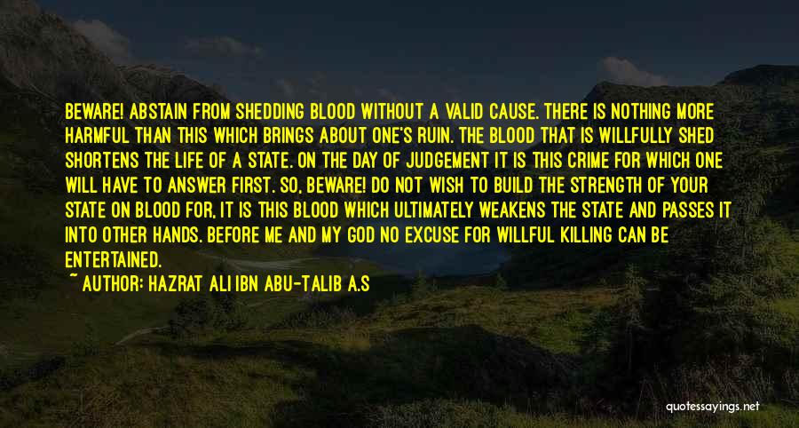 Cause Of Crime Quotes By Hazrat Ali Ibn Abu-Talib A.S