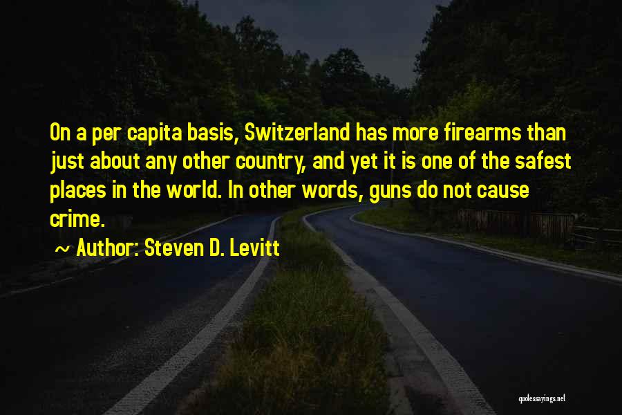Cause Of Crime Quotes By Steven D. Levitt