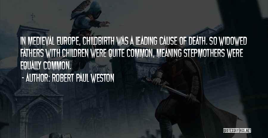 Cause Of Death Quotes By Robert Paul Weston