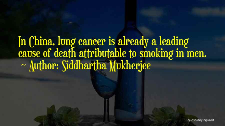 Cause Of Death Quotes By Siddhartha Mukherjee