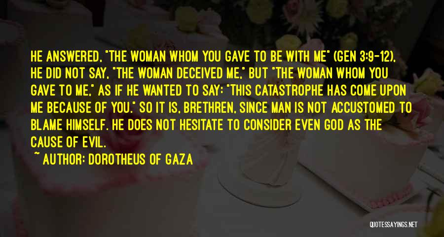 Cause Of Evil Quotes By Dorotheus Of Gaza