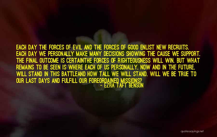 Cause Of Evil Quotes By Ezra Taft Benson