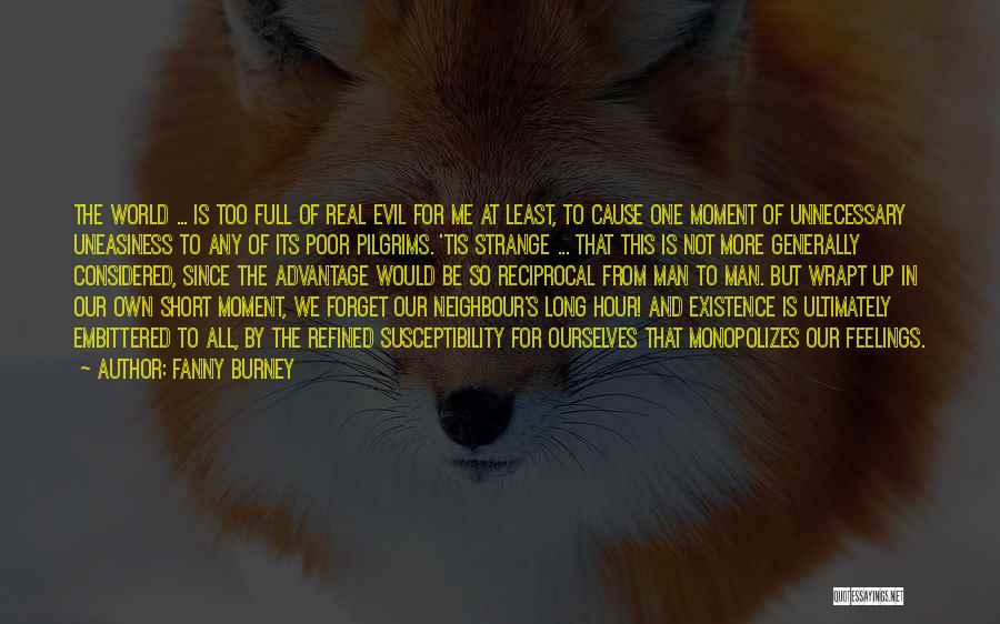 Cause Of Evil Quotes By Fanny Burney Cause Of Evil Quotes By Fanny Burney