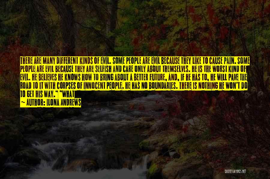 Cause Of Evil Quotes By Ilona Andrews Cause Of Evil Quotes By Ilona Andrews