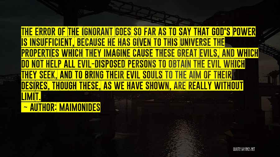 Cause Of Evil Quotes By Maimonides
