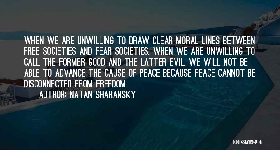 Cause Of Evil Quotes By Natan Sharansky