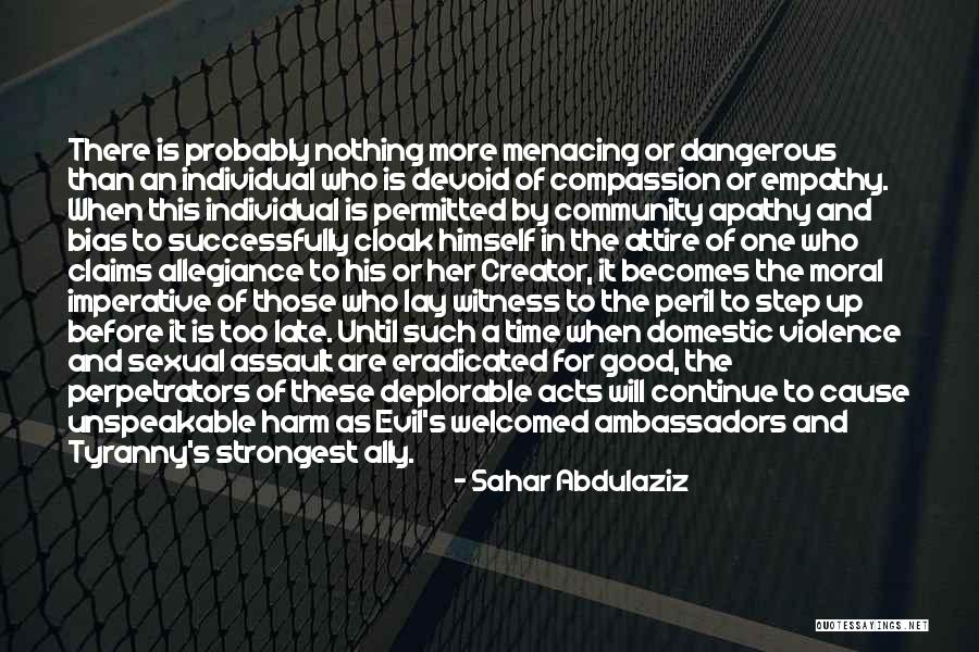 Cause Of Evil Quotes By Sahar Abdulaziz