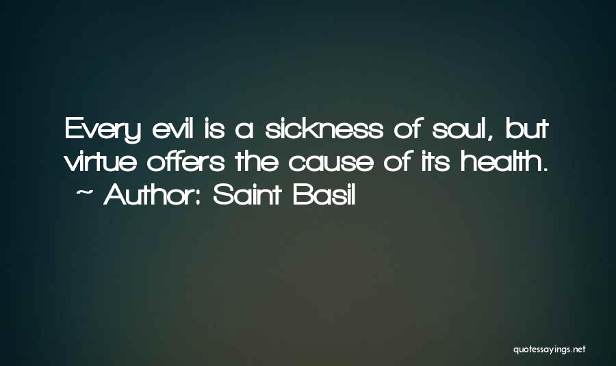 Cause Of Evil Quotes By Saint Basil