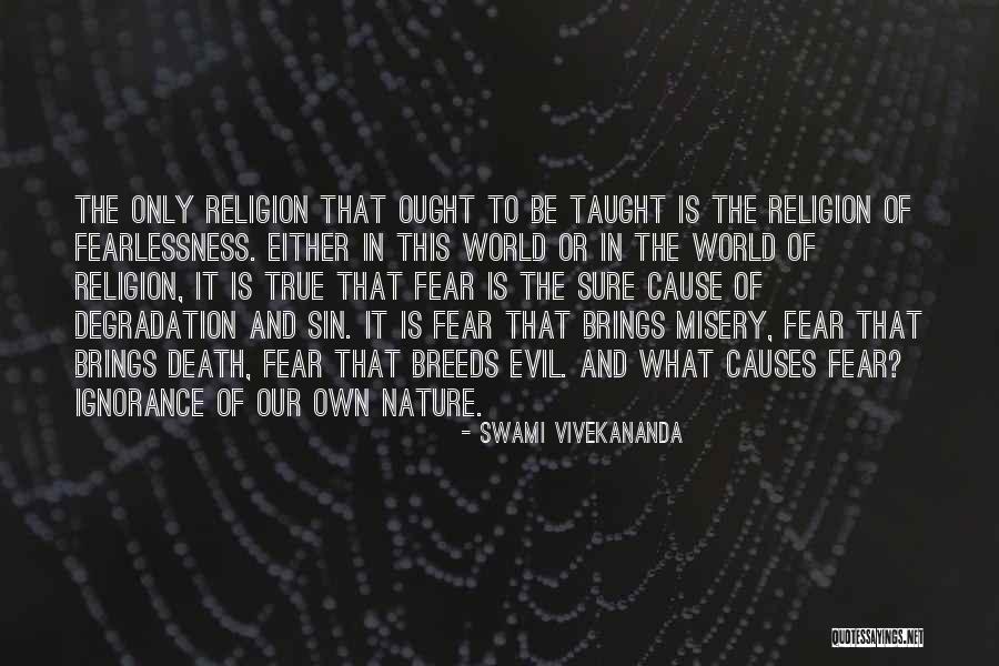 Cause Of Evil Quotes By Swami Vivekananda